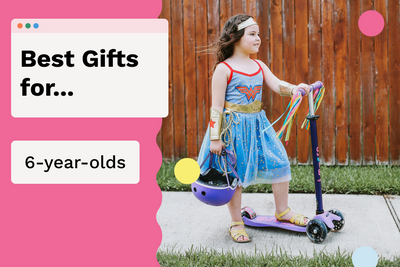 Best Gifts for a 6-Year-Old