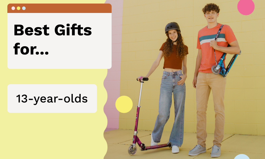 Best Gifts for a 13-Year-Old
