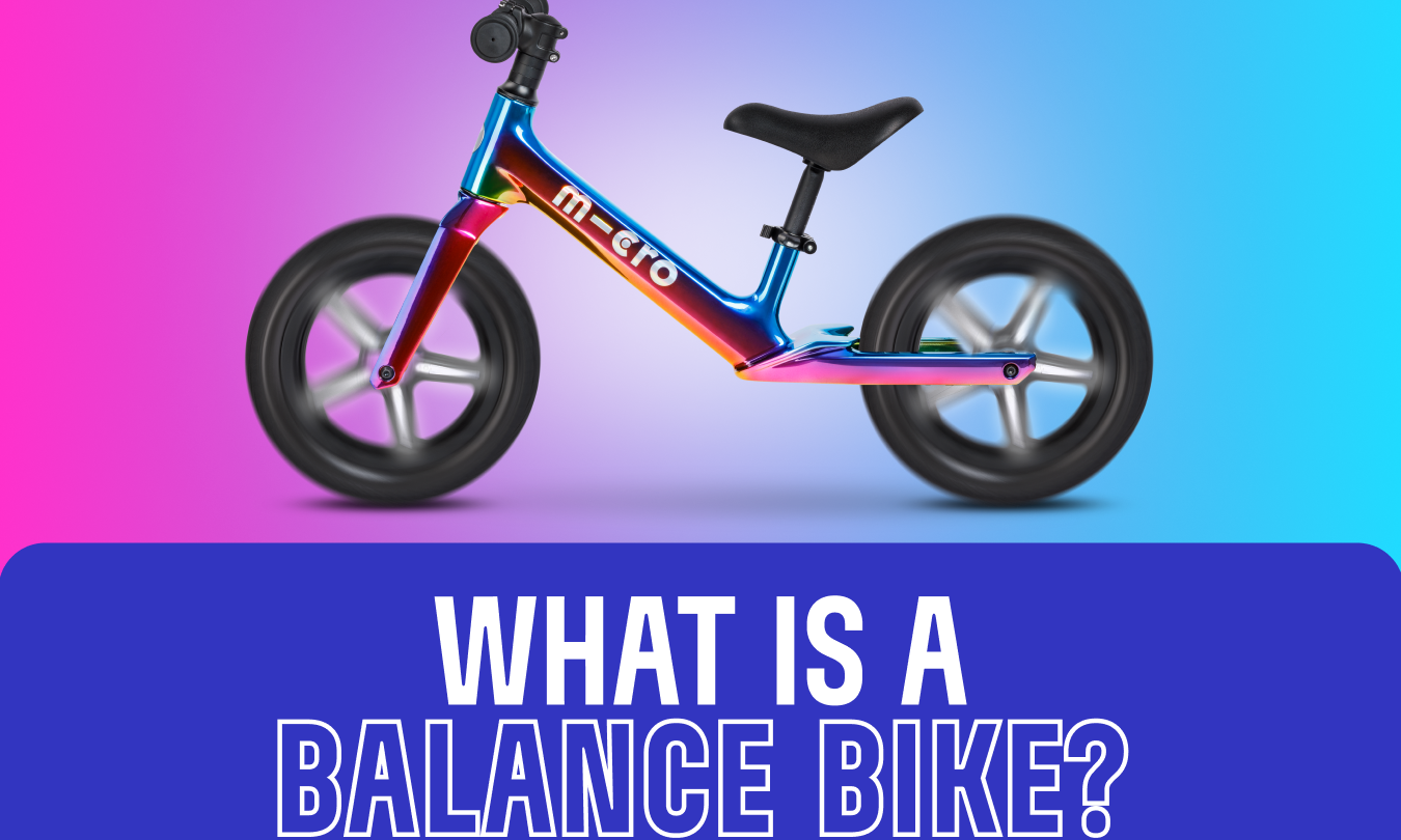 What Is a Balance Bike? A Parent’s Guide to Learning to Ride