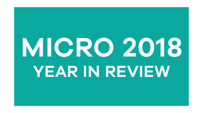 Micro's 2018 Year In Review