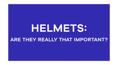Helmets: Are they REALLY That Important?
