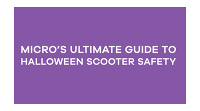 Micro's Ultimate Guide to Halloween Scooter Safety