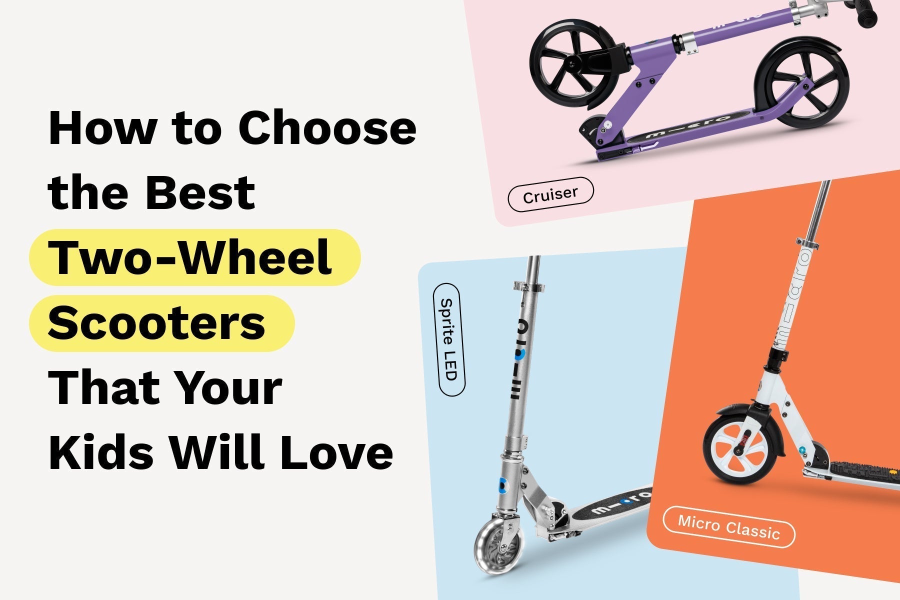 How to Choose the Two-Wheel Scooter Your Child Will Love