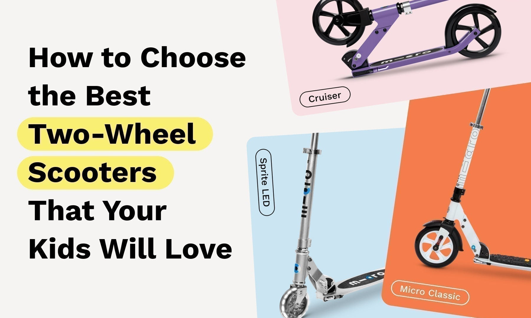 How to Choose the Two-Wheel Scooter Your Child Will Love