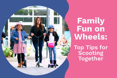 Family Fun on Wheels: Top Tips for Scooting Together