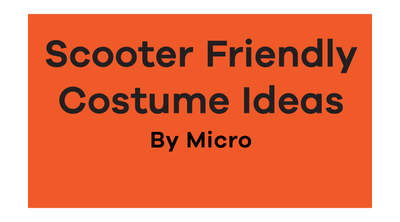Scooter Friendly Halloween Costume Ideas by Micro