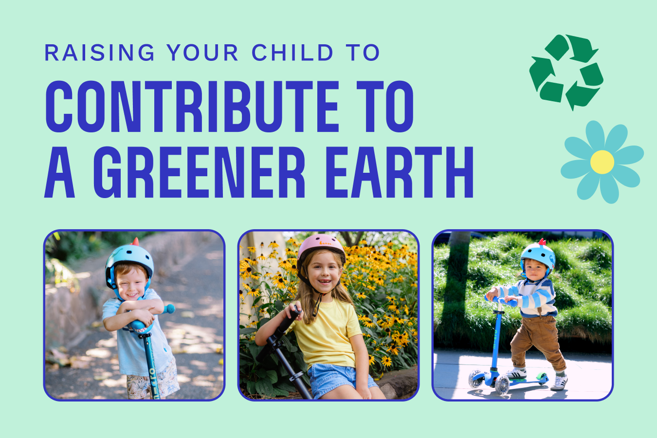 Raising your Child to Contribute to a Greener Earth