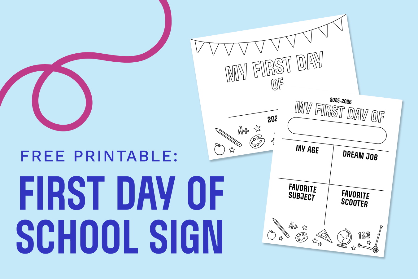 First Day of School Sign: Free Printable!