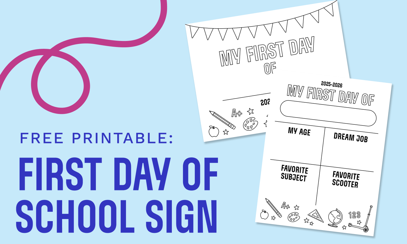 First Day of School Sign: Free Printable!