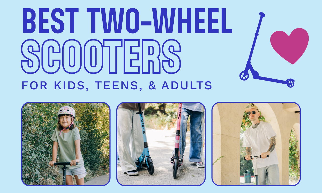 Best 2-Wheel Scooters for Kids, Teens & Adults
