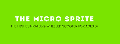 The Micro Sprite: The highest-rated 2-wheeled scooter for ages 6+