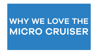 Why we love the Micro Cruiser: ages 8+